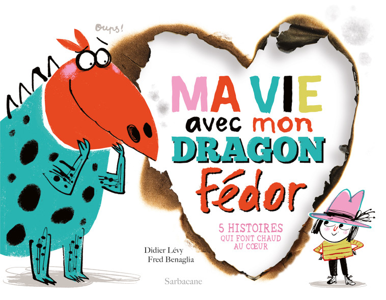 MA VIE AVEC MON DRAGON FEDOR - LEVY DIDIER / BENAGL - SARBACANE