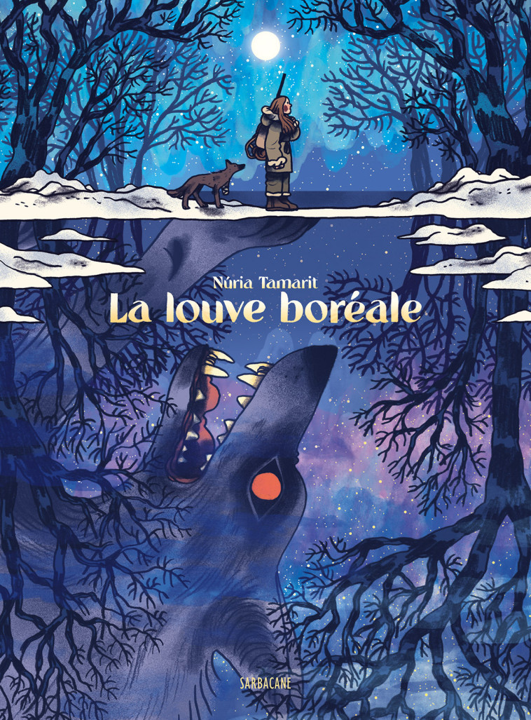 LA LOUVE BOREALE - TAMARIT NURIA - SARBACANE