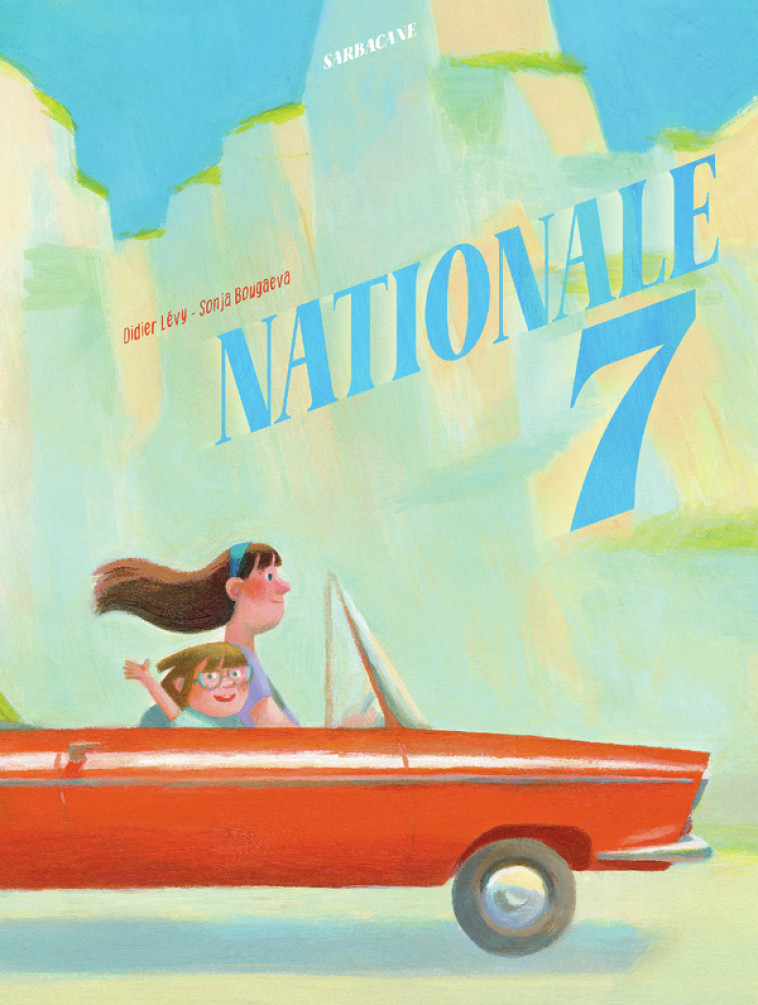 NATIONALE 7 - LEVY/BOUGAEVA - SARBACANE