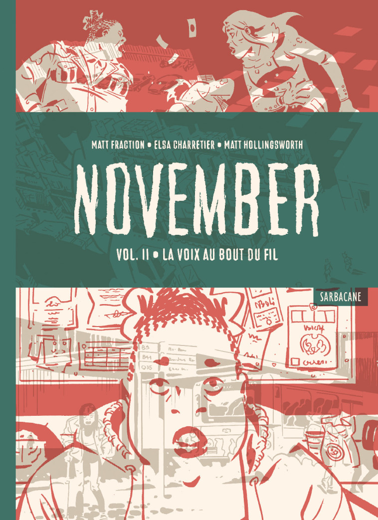 NOVEMBER - VOL02 - LA VOIX AU BOUT DU FIL - FRACTION MATT - SARBACANE