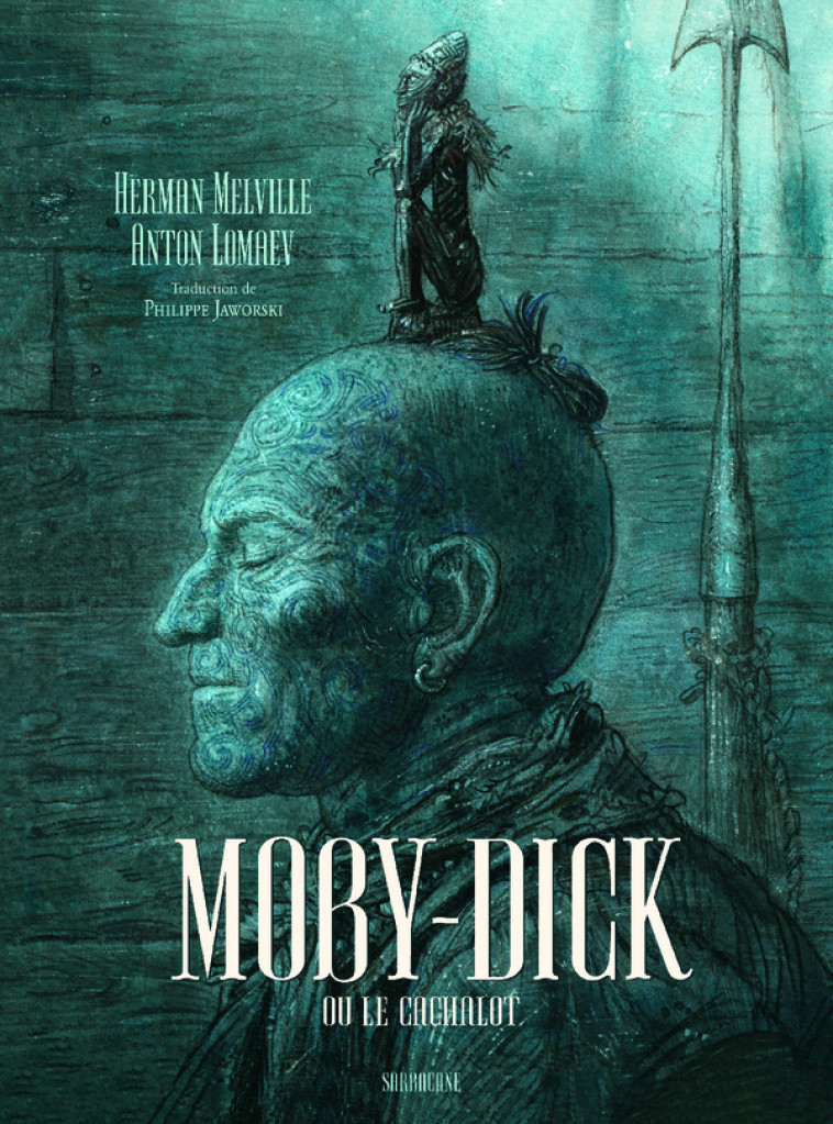 MOBY DICK - OU LE CACHALOT - MELVILLE/LOMAEV - SARBACANE