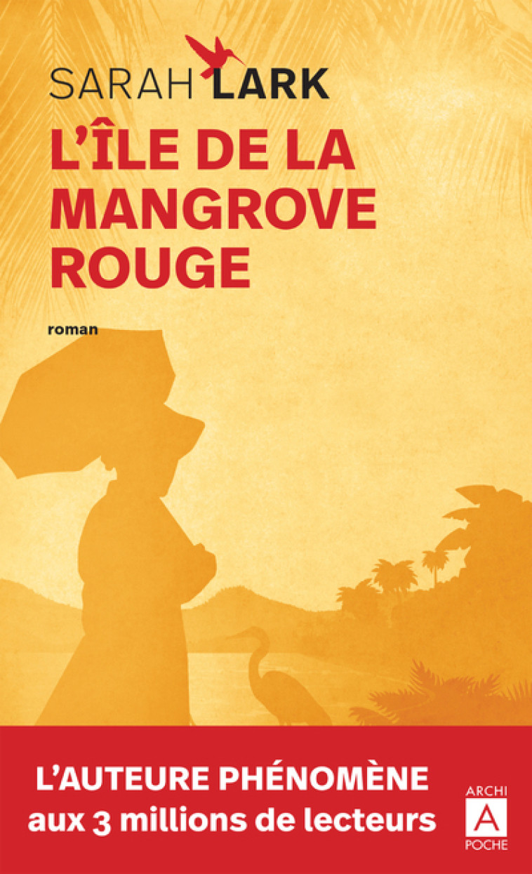 L'ILE DE LA MANGROVE ROUGE - LARK SARAH - ARCHIPOCHE