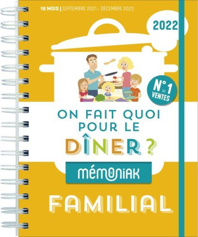 ON FAIT QUOI POUR LE DINER ? MEMONIAK 2021- 2022 - THUILLEZ/NESK - 365 PARIS