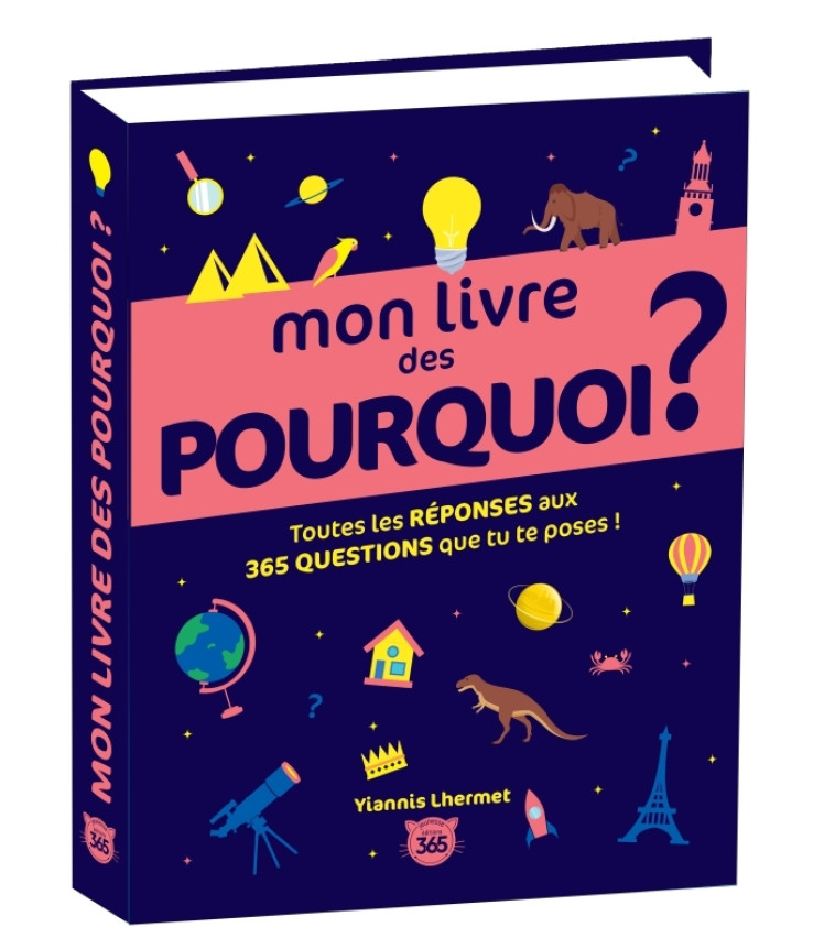 MON LIVRE DES POURQUOI ? - LHERMET YIANNIS - 365 PARIS