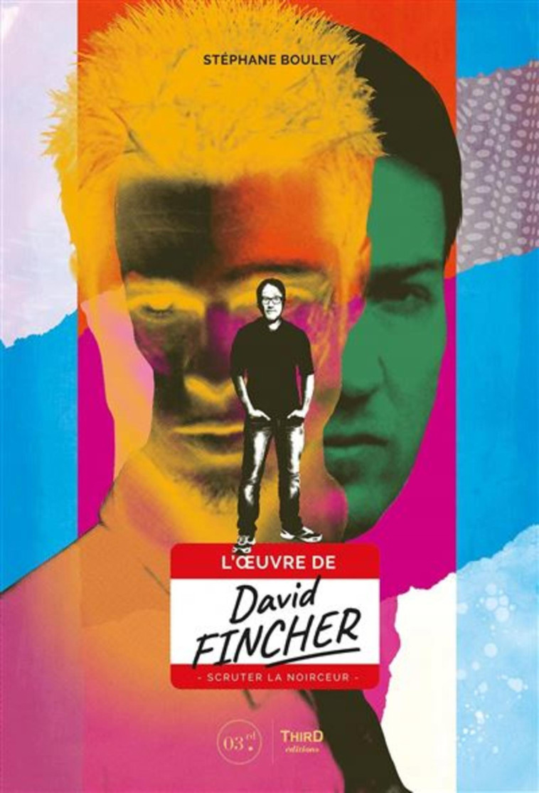 DAVID FINCHER - SCRUTER LA NOIRCEUR - BOULEY STEPHANE - THIRD ED