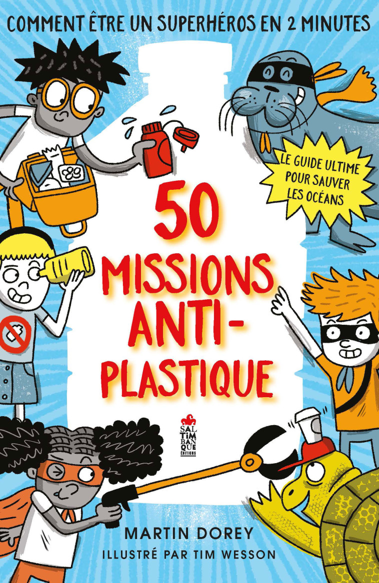 50 MISSIONS ANTI-PLASTIQUE - XXX - SALTIMBANQUE