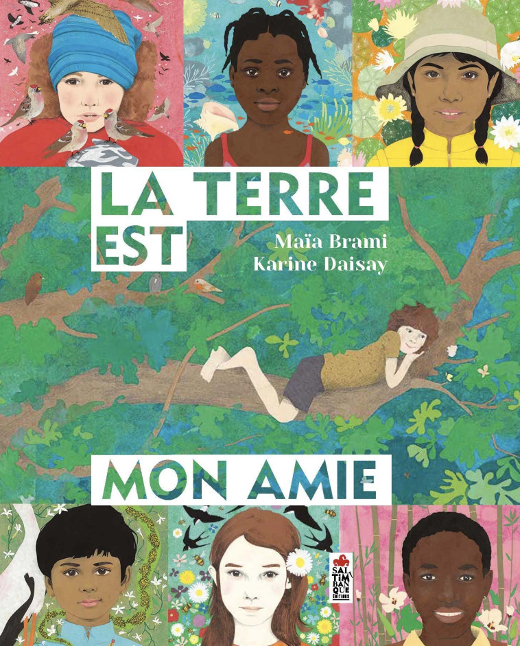 LA TERRE EST MON AMIE - BRAMI MAIA/DAISAY KARINE - SALTIMBANQUE