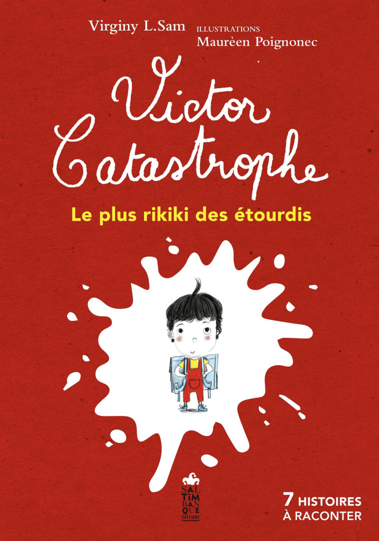 VICTOR CATASTROPHE, LE PLUS RIKIKI DES ETOURDIS - SAM VIRGINY L/POIGNONEC MAUREE - SALTIMBANQUE