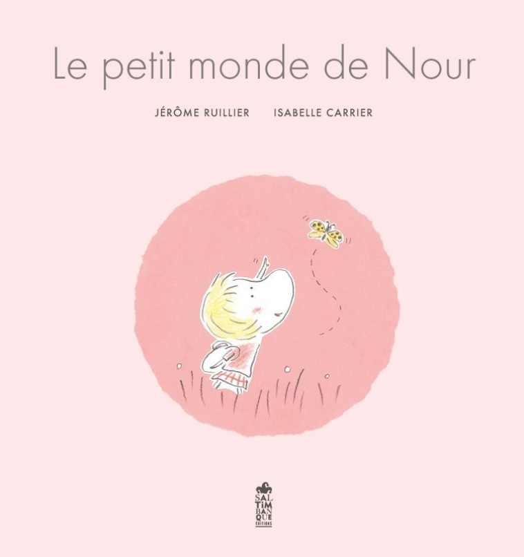 LE PETIT MONDE DE NOUR - RUILLIER/CARRIER - SALTIMBANQUE