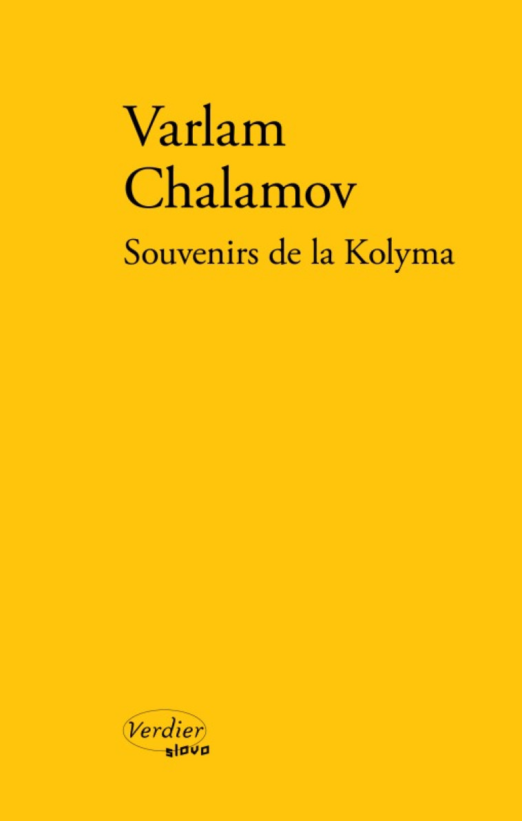 SOUVENIRS DE LA KOLYMA - CHALAMOV VARLAM - VERDIER