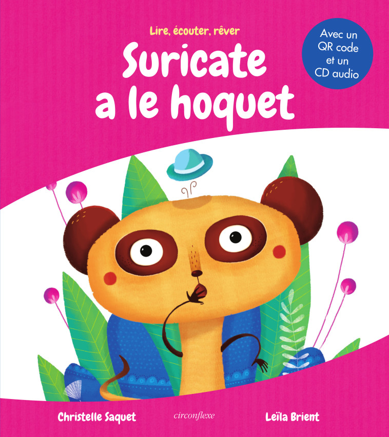 SURICATE A LE HOQUET + CD - SAQUET/BRIENT - CIRCONFLEXE