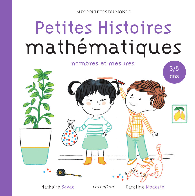 PETITES HISTOIRES MATHEMATIQUES 3/5 ANS - N OMBRES ET MESURES - SAYAC/MODESTE - CIRCONFLEXE