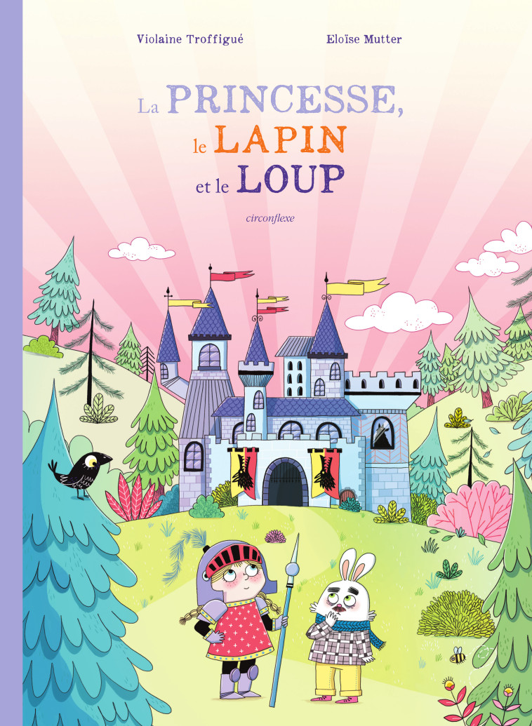 LA PRINCESSE, LE LAPIN ET LE LOUP - TROFFIGUE/MUTTER - CIRCONFLEXE