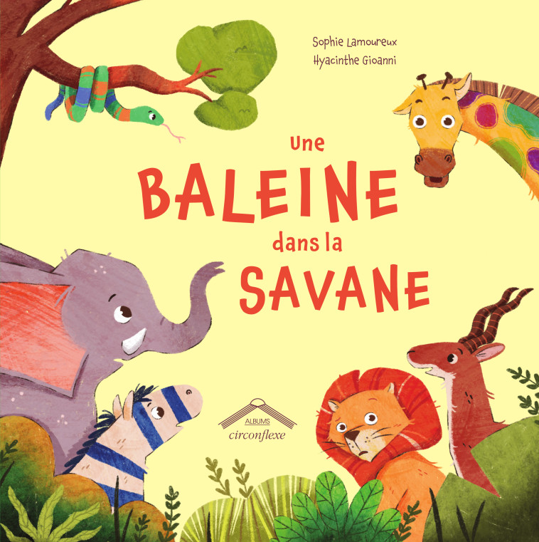 UNE BALEINE DANS LA SAVANE - LAMOUREUX/GIOANNI - CIRCONFLEXE