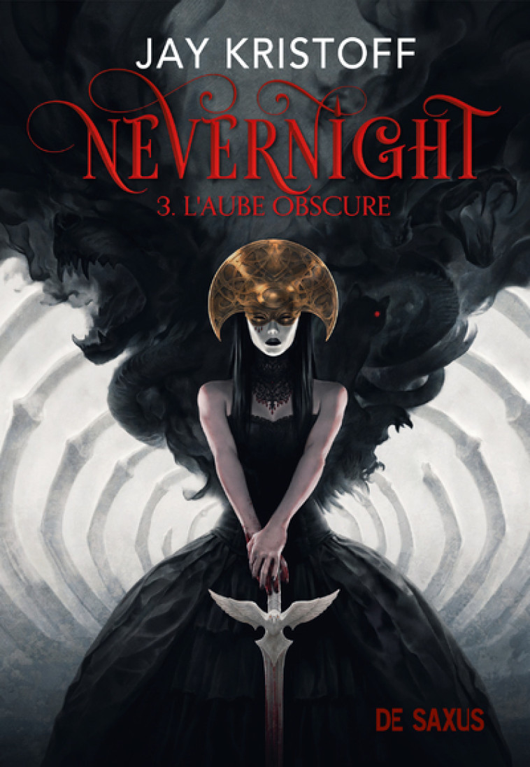 NEVERNIGHT T03 L'AUBE OBSCURE - KRISTOFF JAY - DE SAXUS