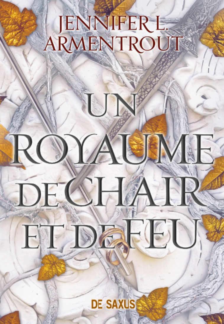 UN ROYAUME DE CHAIR ET DE FEU T02 - ARMENTROUT J L. - DE SAXUS