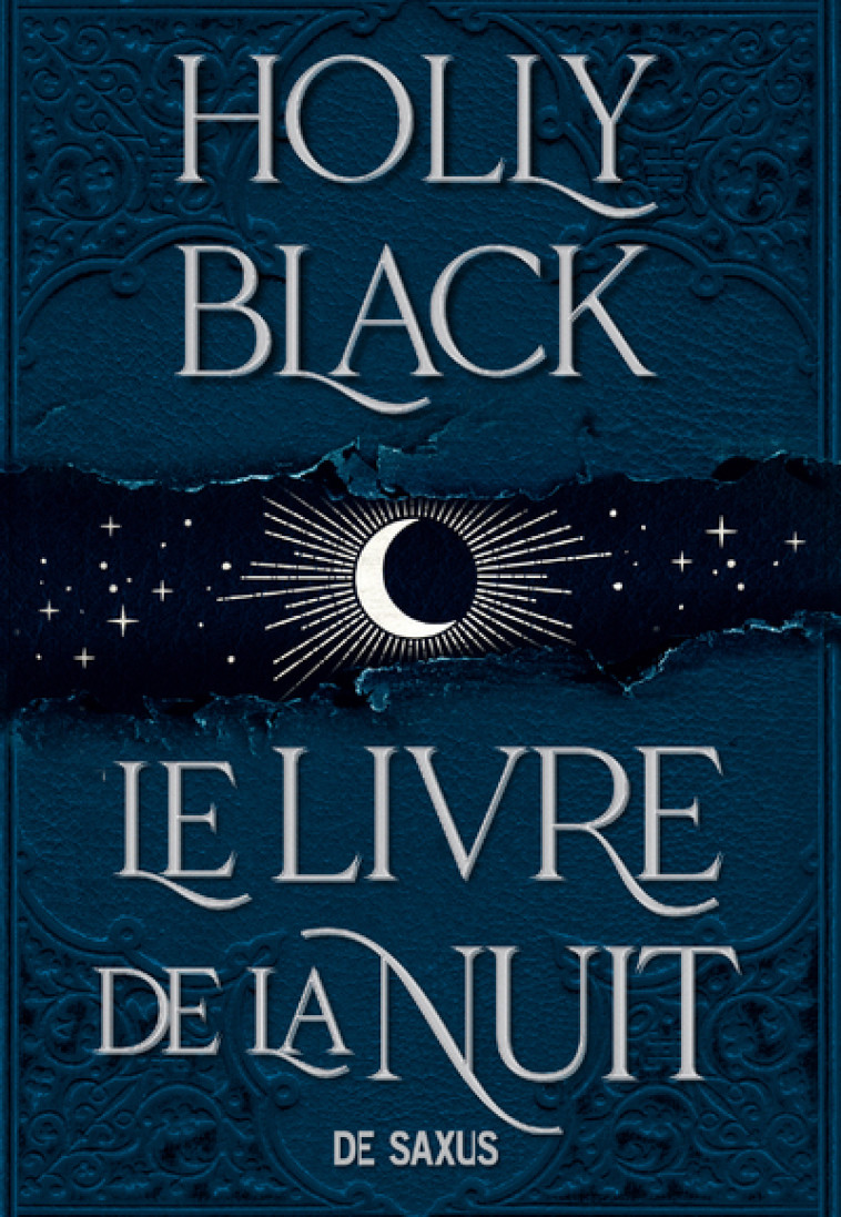 LE LIVRE DE LA NUIT T01 (BROCHE) - BLACK HOLLY - DE SAXUS