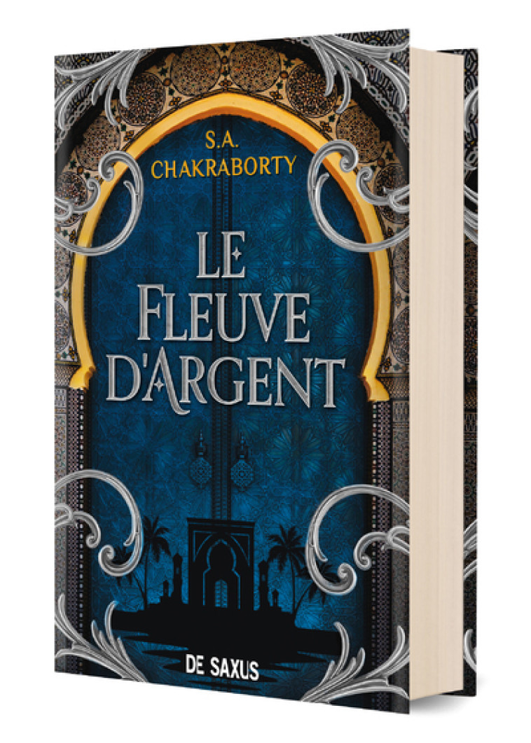 LE FLEUVE D'ARGENT  T03.5 (RELIE COLLECTOR) - CHAKRABORTY S.A. - DE SAXUS