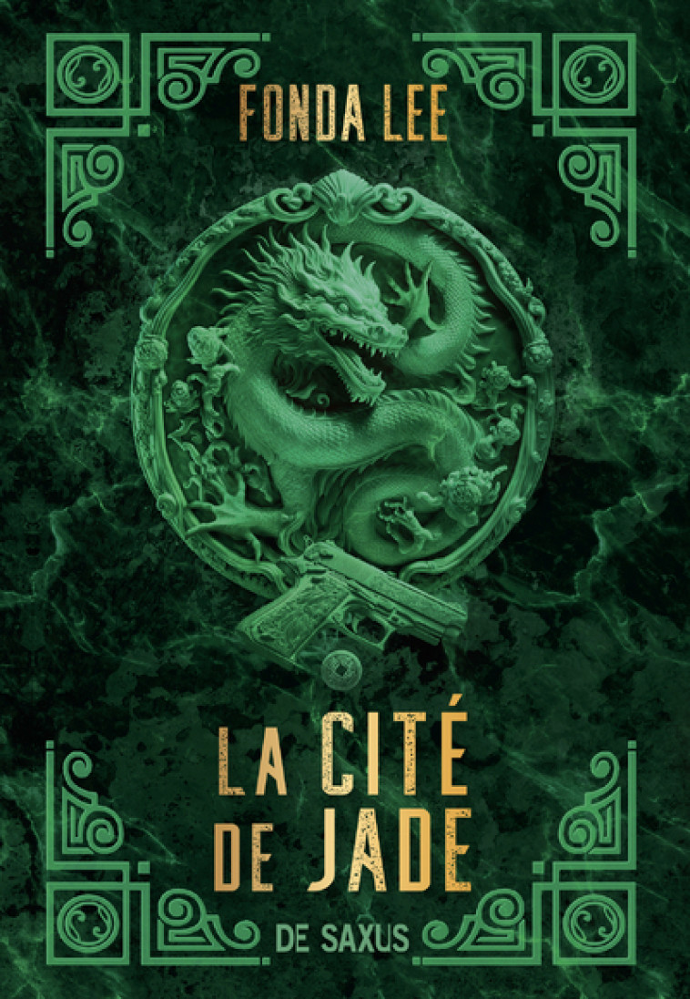 LA CITE DE JADE T01 - LEE FONDA - DE SAXUS