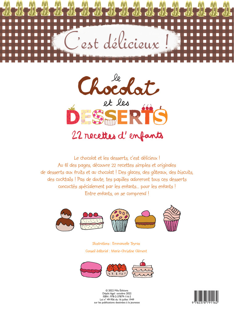 C'EST DELICIEUX ! LE CHOCOLAT ET LES DESSERTS - 22 RECETTES D'ENFANTS - CLEMENT/TEYRAS - MILA