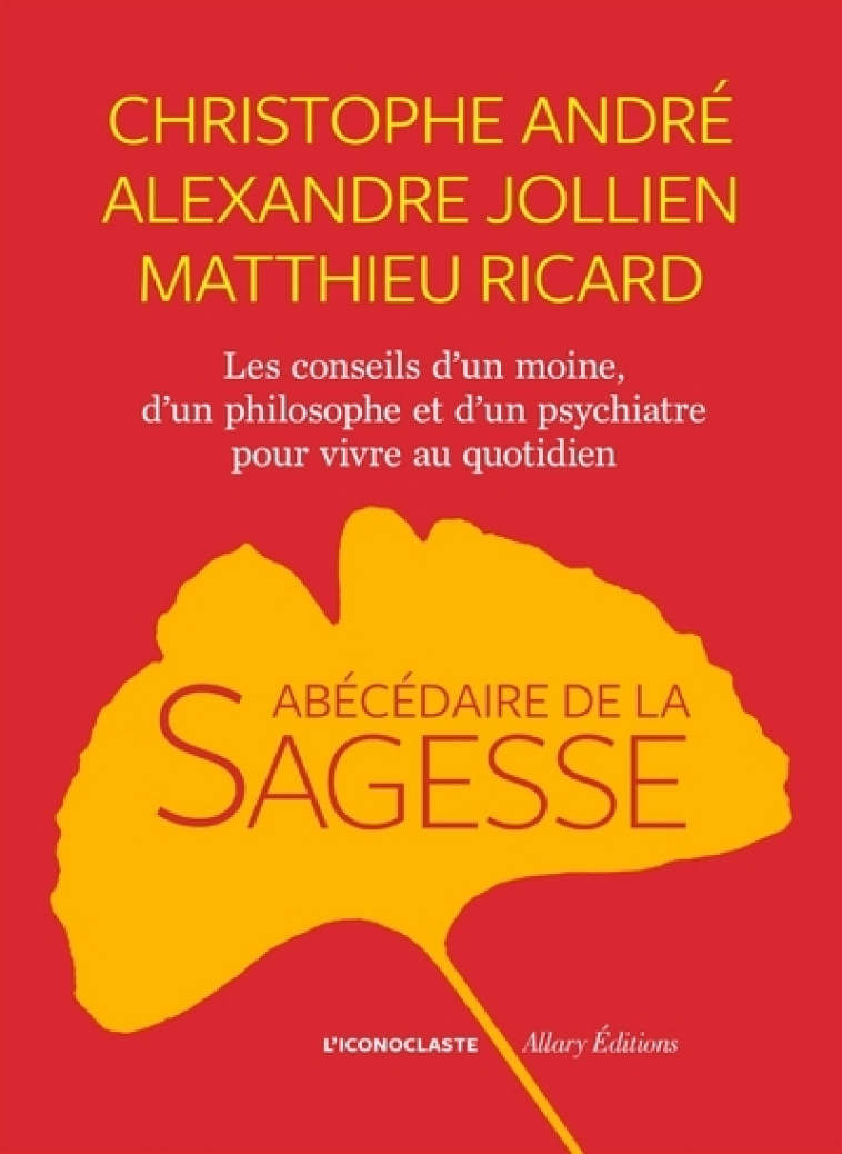 L'ABECEDAIRE DE LA SAGESSE - ANDRE/JOLLIEN/RICARD - ICONOCLASTE