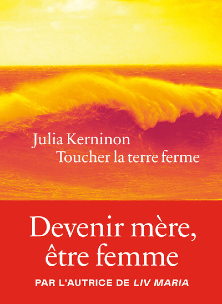 TOUCHER LA TERRE FERME - KERNINON JULIA - ICONOCLASTE