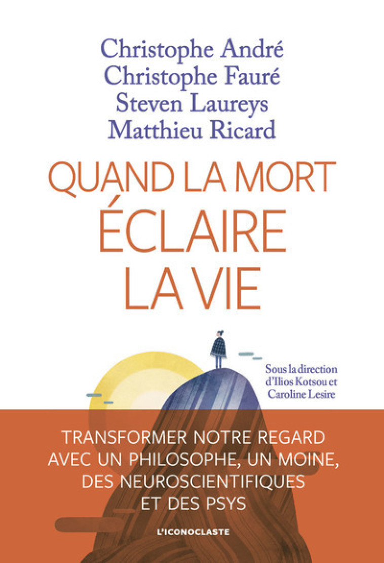 QUAND LA MORT ECLAIRE LA VIE - ANDRE/FAURE/LAUREYS/RICARD - ICONOCLASTE