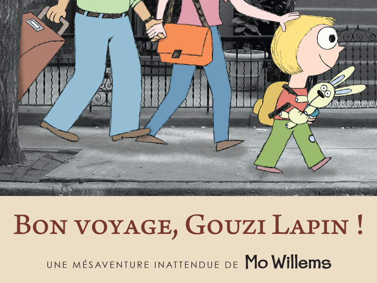 BON VOYAGE, GOUZI LAPIN ! - WILLEMS MO - KALEIDOSCOPE