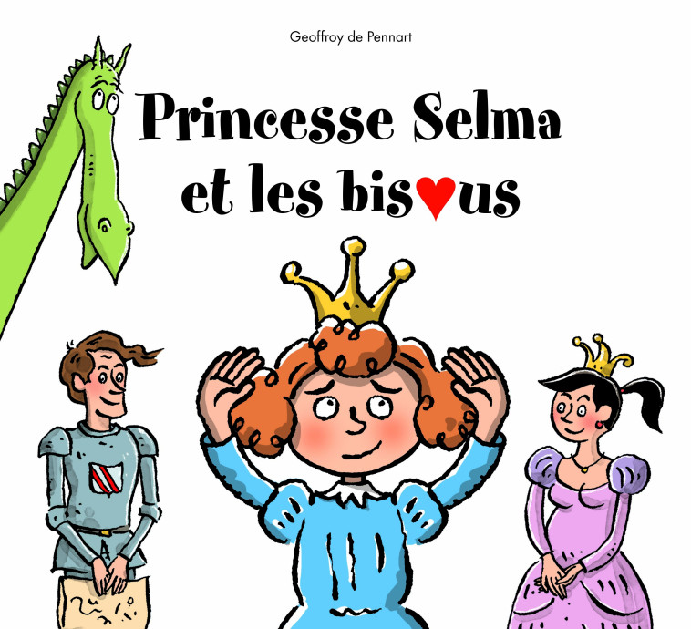 PRINCESSE SELMA ET LES BISOUS - PENNART GEOFFROY DE - KALEIDOSCOPE