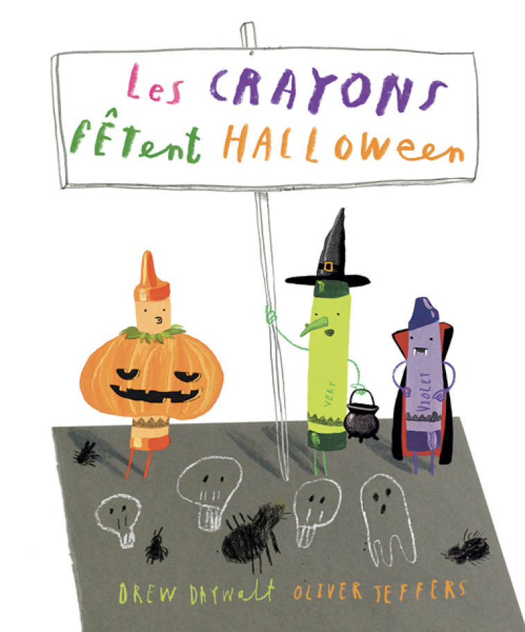 LES CRAYONS FETENT HALLOWEEN - JEFFERS OLIVER - KALEIDOSCOPE