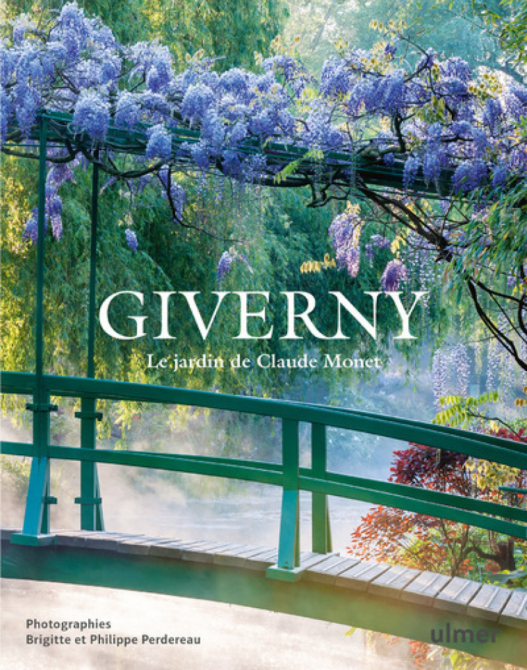 GIVERNY - LE JARDIN DE CLAUDE MONET - PERDEREAU/VAHE - ULMER