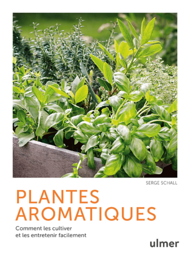 PLANTES AROMATIQUES - SCHALL SERGE - ULMER