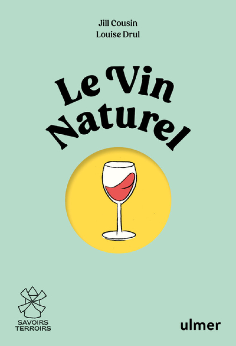 LE VIN NATUREL - COUSIN/DRULHE - ULMER