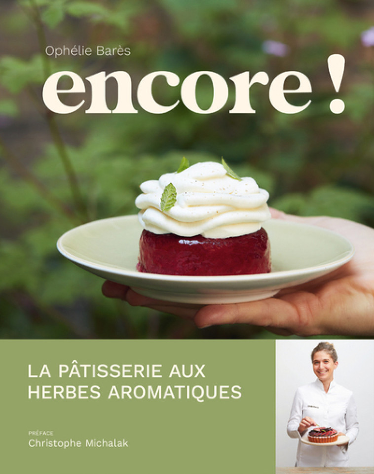 ENCORE ! - LA PATISSERIE AUX HERBES AROMATIQUES - BARES/DHELLEMMES - ULMER