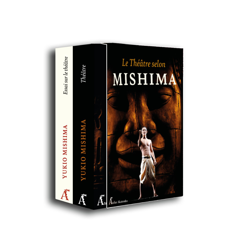 LE THEATRE SELON MISHIMA - COFFRET - MISHIMA YUKIO - ATELIER AKATOMB