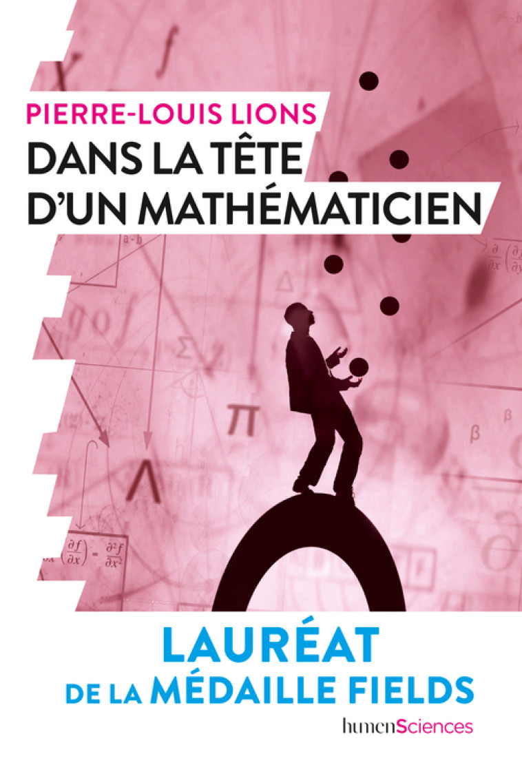 DANS LA TETE D'UN MATHEMATICIEN - LIONS PIERRE-LOUIS - HUMENSCIENCES