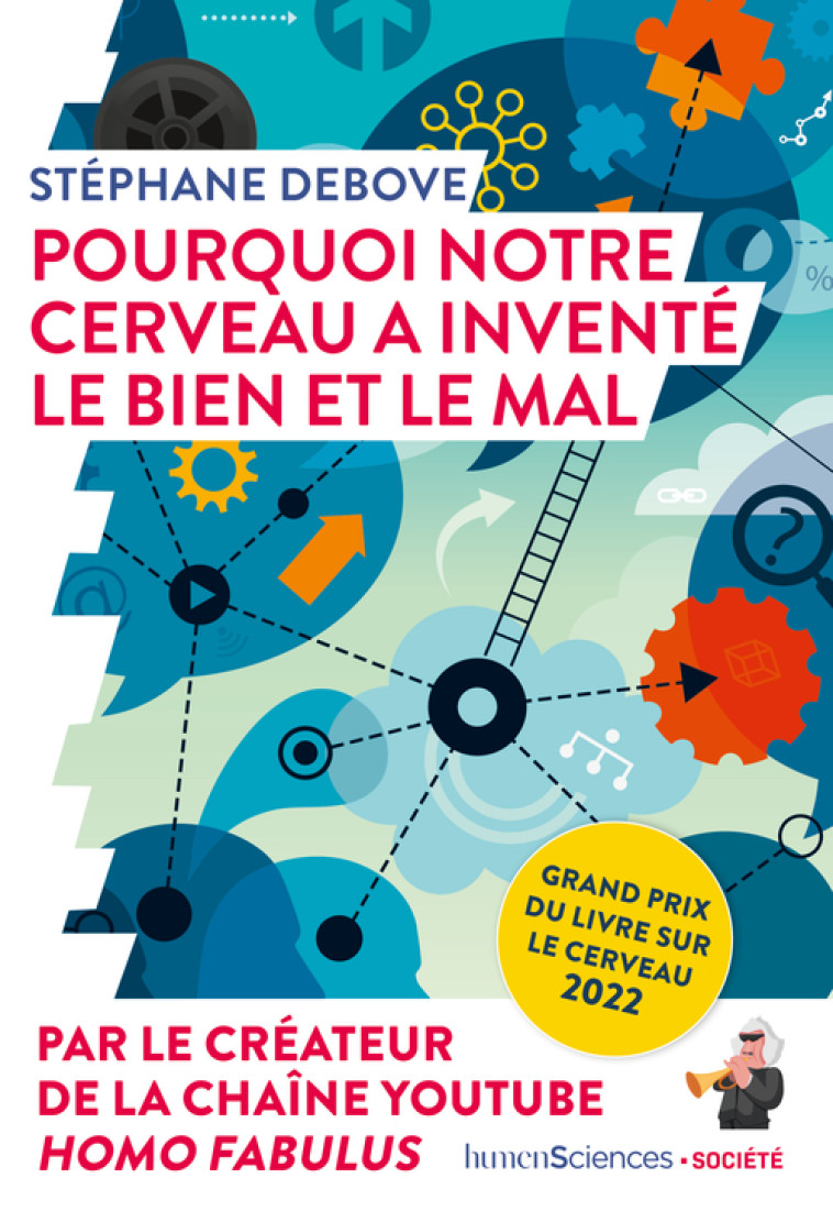 POURQUOI NOTRE CERVEAU A INVENTE LE BIEN ET LE MAL - DEBOVE STEPHANE - HUMENSCIENCES