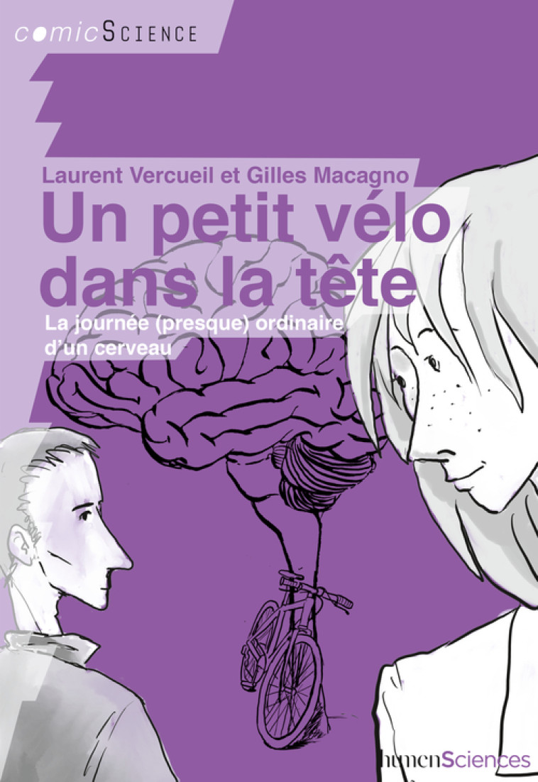 UN PETIT VELO DANS LA TETE - LA JOURNEE (PR ESQUE) ORDINAIRE D'UN CERVEAU - VERCUEIL/MACAGNO - HUMENSCIENCES