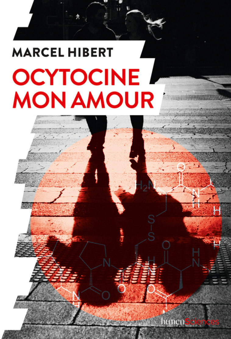 OCYTOCINE MON AMOUR - HIBERT MARCEL - HUMENSCIENCES