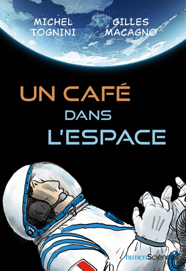 UN CAFE DANS L'ESPACE - TOGNINI/MACAGNO - HUMENSCIENCES