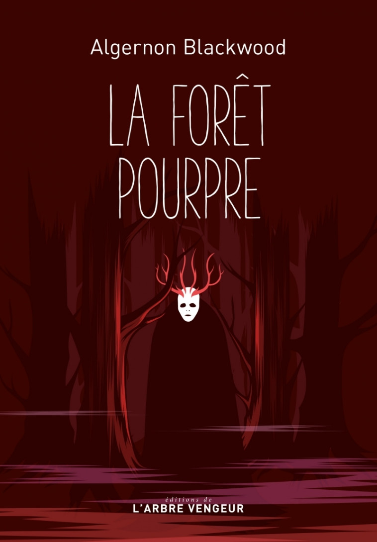 LA FORET POURPRE - BLACKWOOD/VEZON - ARBRE VENGEUR