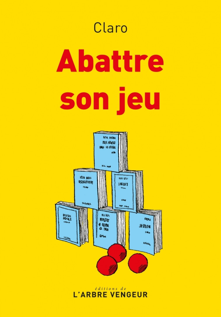 ABATTRE SON JEU - CLARO - ARBRE VENGEUR