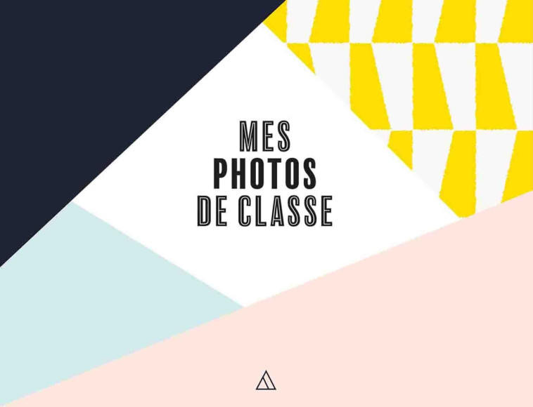 MES PHOTOS DE CLASSE - XXX - HACHETTE PRAT