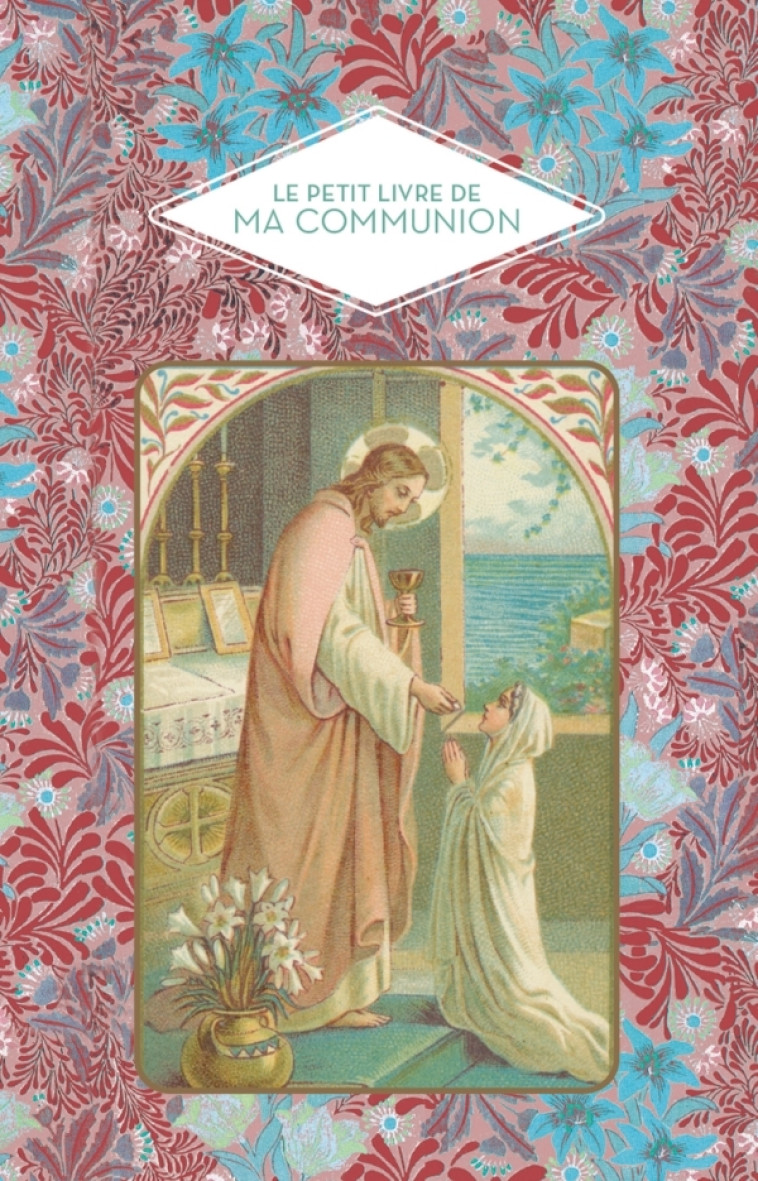 PETIT LIVRE DE DE MA PREMIERE COMMUNION - BARRELY CHRISTINE - HACHETTE PRAT