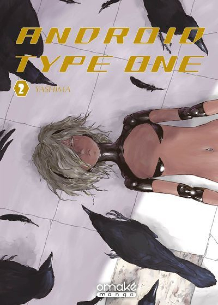 ANDROID TYPE ONE - T02 - YASHIMA - OMAKE BOOKS