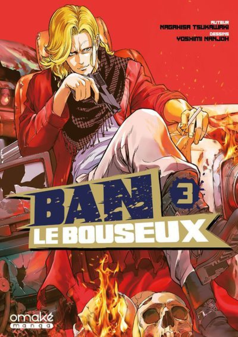 BAN LE BOUSEUX - TOME 3 - NAGAHISA/YOSHIMI - OMAKE BOOKS