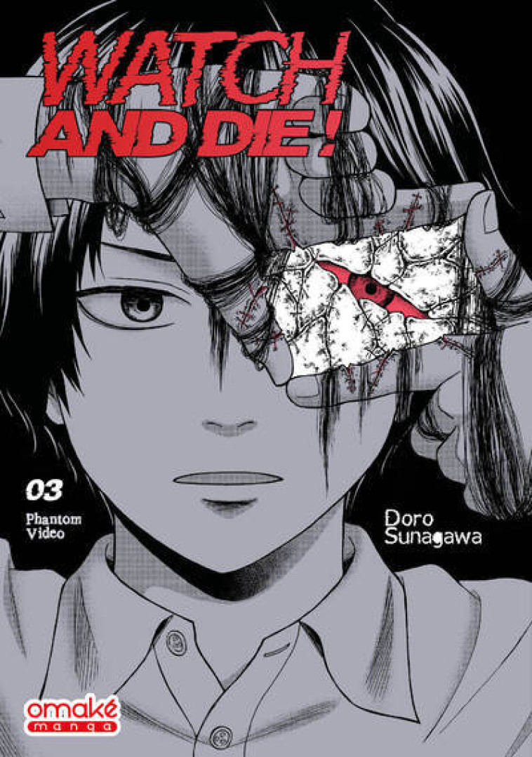 WATCH AND DIE T03 (VF) - SUNAGAWA DORO - OMAKE BOOKS