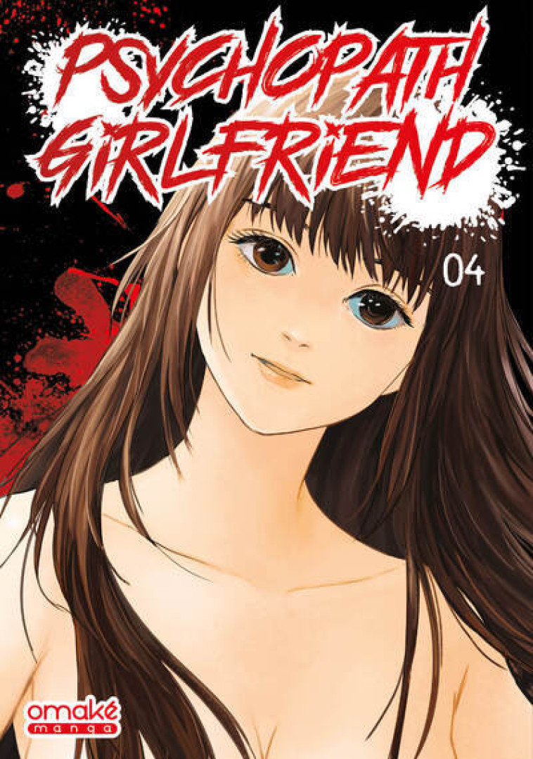 PSYCHOPATH GIRLFRIEND  T04 (VF) - KFUMI - OMAKE BOOKS