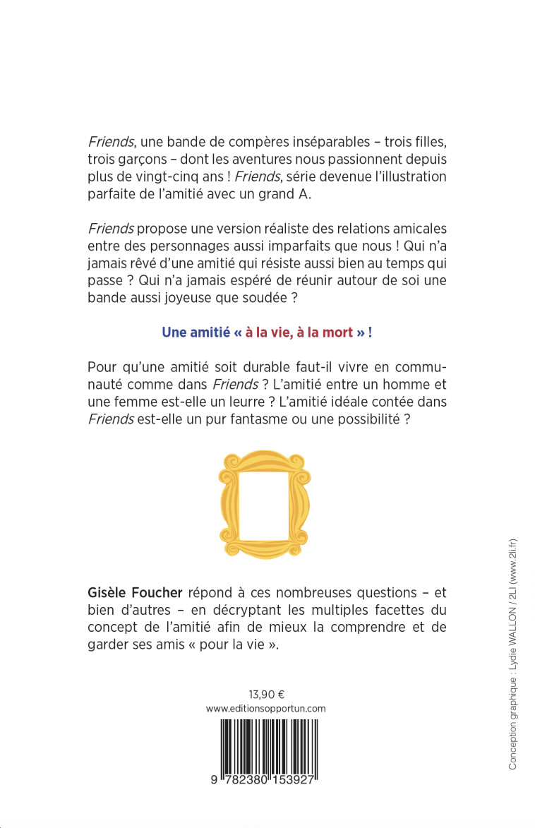 L'AMITIE SELON FRIENDS - FOUCHER GISELE - OPPORTUN