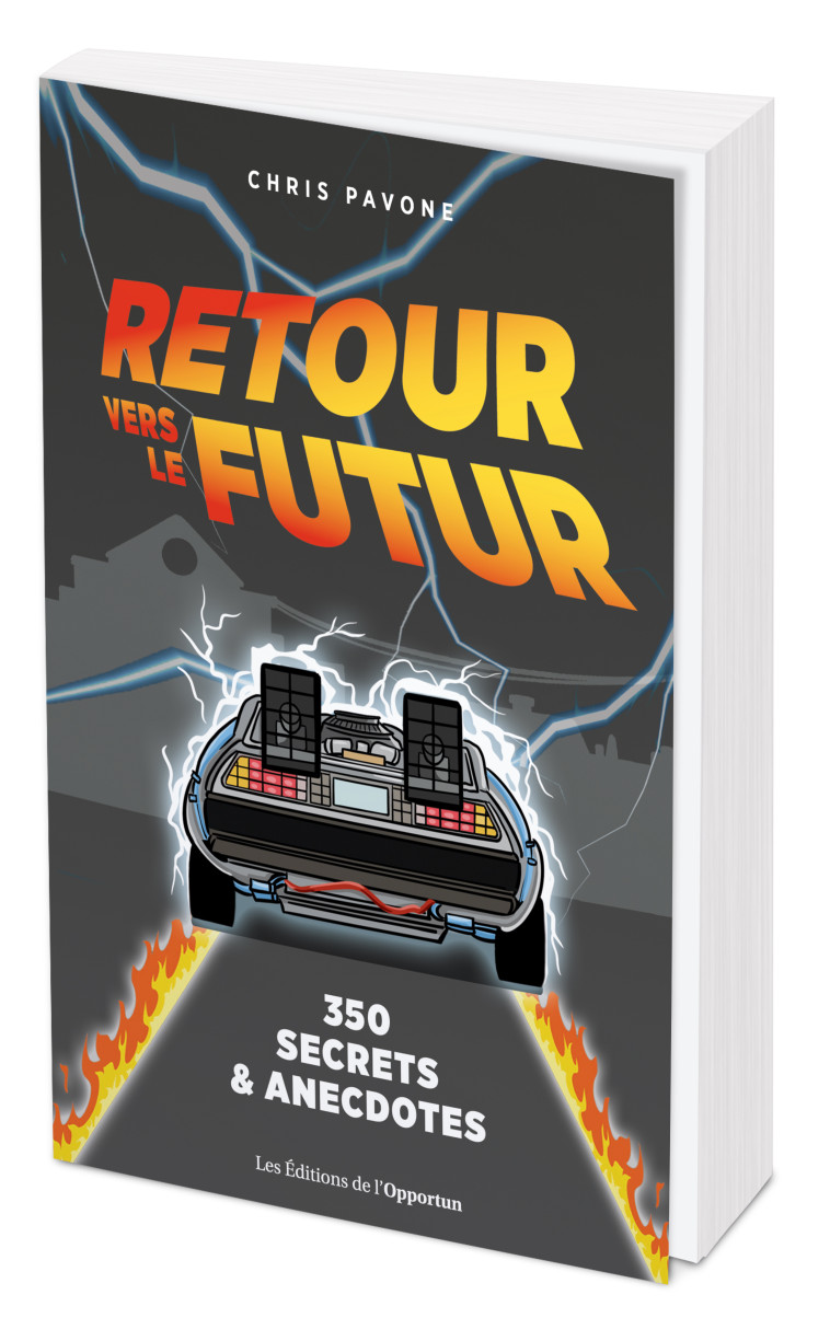 RETOUR VERS LE FUTUR : 200 ANECDOTES - PAVONE CHRIS - OPPORTUN